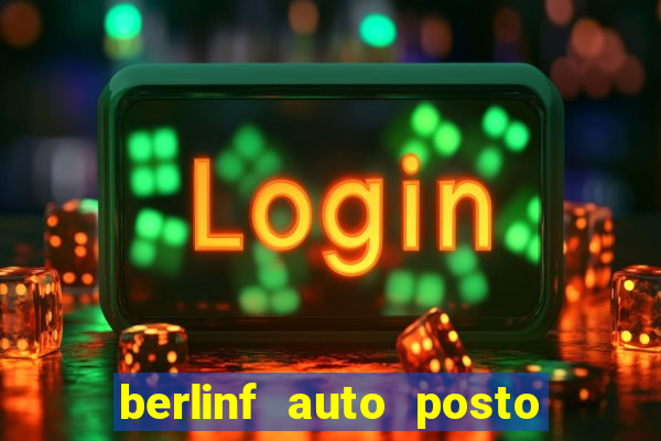 berlinf auto posto onde fica
